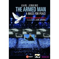 Karl Jenkins: The Armed Man - A Mass for Peace - CMajor...