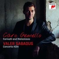 Valer Sabadus - Caro Gemello (Farinelli & Metastasio)...