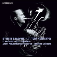 Oystein Baadsvik Plays Tuba Concertos: Christian Lindberg...