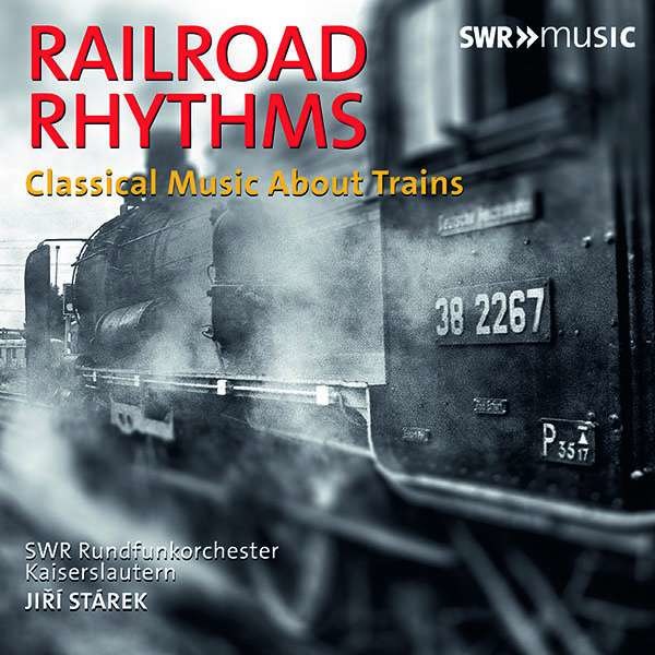 Hans Christian Lumbye (1810-1874): SWR Rundfunkorchester Kaiserslautern - Railroad Rhythms - SWR Classic  - (CD / Titel: H-Z)