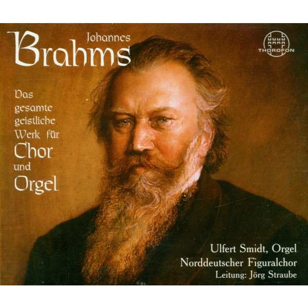 Johannes Brahms (1833-1897): Sämtliche geistliche Chorwerke a cappella - Thorofon  - (CD / Titel: H-Z)