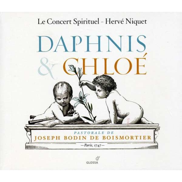 Joseph Bodin de Boismortier (1689-1755): Daphnis et Chloe - Glossa  - (CD / Titel: A-G)