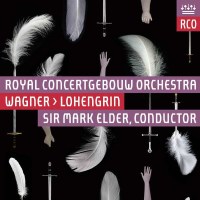 Richard Wagner (1813-1883): Lohengrin - RCO Live  -...