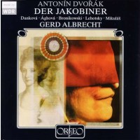 Antonin Dvorak (1841-1904): Der Jakobiner - Orfeo  - (CD...