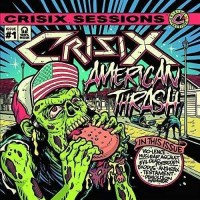 Crisix: American Thrash - Listenable  - (CD / Titel: A-G)