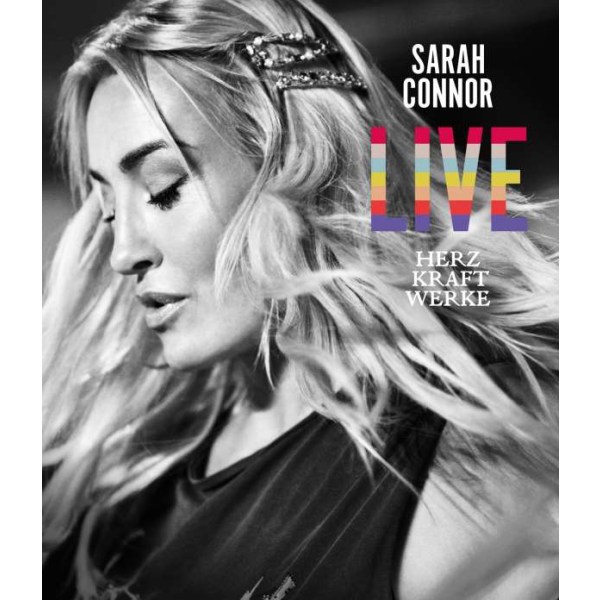 Sarah Connor: HERZ  KRAFT WERKE LIVE - Universal  - (CD / Titel: H-P)