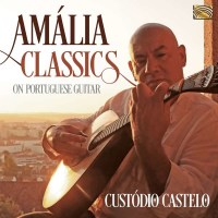 Custódio Castelo: Amália Classics On...