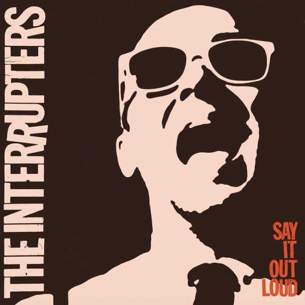 The Interrupters: Say It Out Loud - Epitaph  - (Vinyl / Rock (Vinyl))