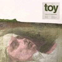 TOY (GB): Songs Of Consumption (Limited Edition) (Cream...