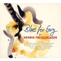 Henrik Freischlader: Blues For Gary - Cable Car  - (CD /...