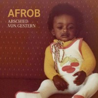 Afrob: Abschied von gestern (Limited Edition) (Box Set) -...