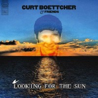 Curt BoettcherLooking For The Sun - The Lost Productions...