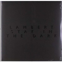 Lambert: Stay In The Dark -   - (Vinyl / Rock (Vinyl))