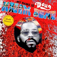 Doug Hream Blunt: My Name Is Doug Hream Blunt -   -...