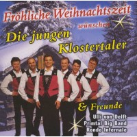 Klostertaler & Freunde: Fröhliche Weihnachtszeit...