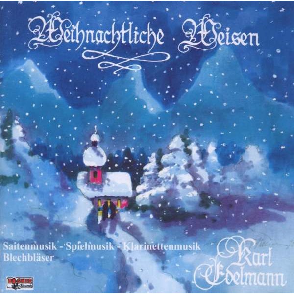 Karl Edelmann: Weihnachtliche Weisen -   - (CD / Titel: Q-Z)