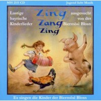 Bierm�sl-Blosn: Zing-Zang-Zing (Bayr. Kinderlieder) -   -...