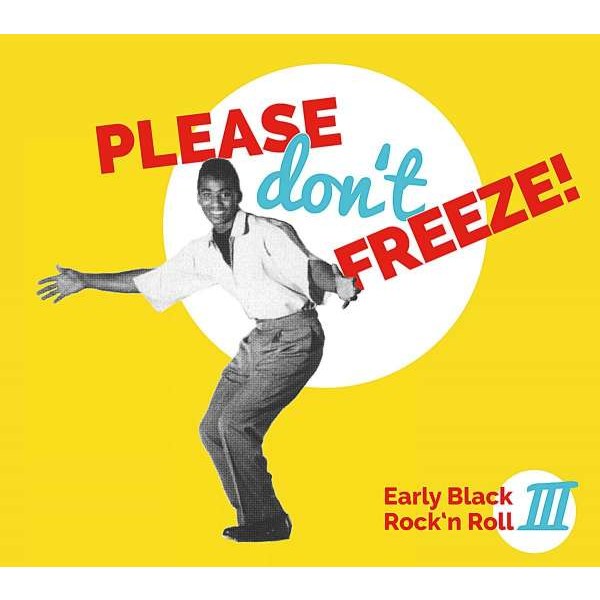 Please Dont Freeze - Early Black Rockn Roll III -   - (Vinyl / Rock (Vinyl))