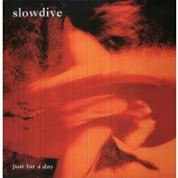 Slowdive: Just For A Day (180g) - Music On Vinyl  -...