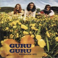 Guru Guru: Wiesbaden 1972 - Garden Of Delights  - (CD /...