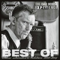 The Dad Horse Experience: Best Of – Seine...