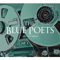 The Blue Poets: All It Takes (Limited Edition) -   -...