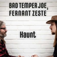 Bad Temper Joe & Fernant Zeste: Haunt - Timezone  -...