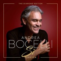 Andrea Bocelli: Si Forever (The Diamond Edition) - Decca...