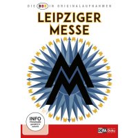 Die DDR in Originalaufnahmen: Leipziger Messe -   - (DVD...