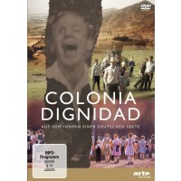 Colonia Dignidad - Aus dem Innern einer deutschen Sekte -...