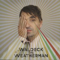 Waldeck: The Weatherman -   - (Vinyl / Rock (Vinyl))