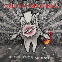 The Suicide Machines: Revolution Spring -   - (Vinyl /...