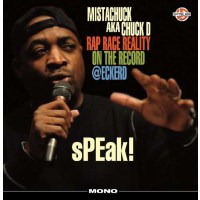 Chuck D: Speak! Rap Race Reality (mono) -   - (Vinyl /...