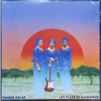 Les Filles De Illighadad: Eghass Malan - Sahel Sounds  -...