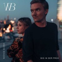 Wiener Blond: Bis in der Früh -   - (CD / Titel: A-G)