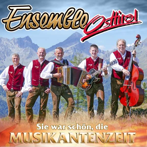 Ensemble Osttirol: Sie war so schön, die Musikantenzeit - MCP  - (CD / Titel: Q-Z)