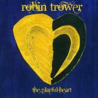 Robin Trower: The Playful Heart (remastered) (180g) -...