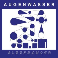 Augenwasser: Sleepdancer -   - (Vinyl / Pop (Vinyl))