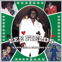 Lee Fields: Lets Get A Groove On -   - (Vinyl / Rock...