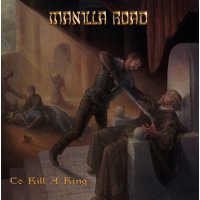 Manilla Road: To Kill A King -   - (Vinyl / Pop (Vinyl))