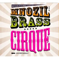 Mnozil Brass: Cirque - Südpol  - (CD / Titel: A-G)