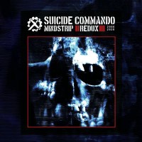 Suicide Commando: Mindstrip Redux (2000 - 2020) (Limited...