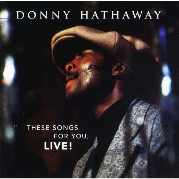 Donny Hathaway: These Songs For You, Live! - Music On CD  - (CD / Titel: Q-Z)