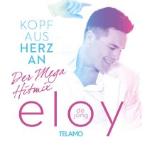 Eloy de Jong: Kopf aus - Herz an: Der Mega Hitmix -...