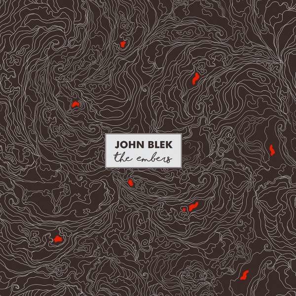 John Blek: The Embers -   - (Vinyl / Pop (Vinyl))