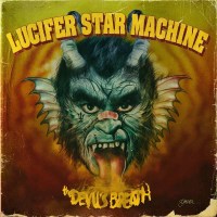 Lucifer Star Machine: The Devils Breath (Limited Gatefold...