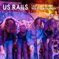 US Rails: Last Call At The River Saloon: Live 2020 - Blue...