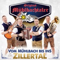 Original Mühlbachtaler: Vom Mühlbach bis ins...