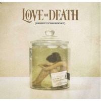 Love And Death: Perfectly Preserved - Earache  - (Vinyl /...