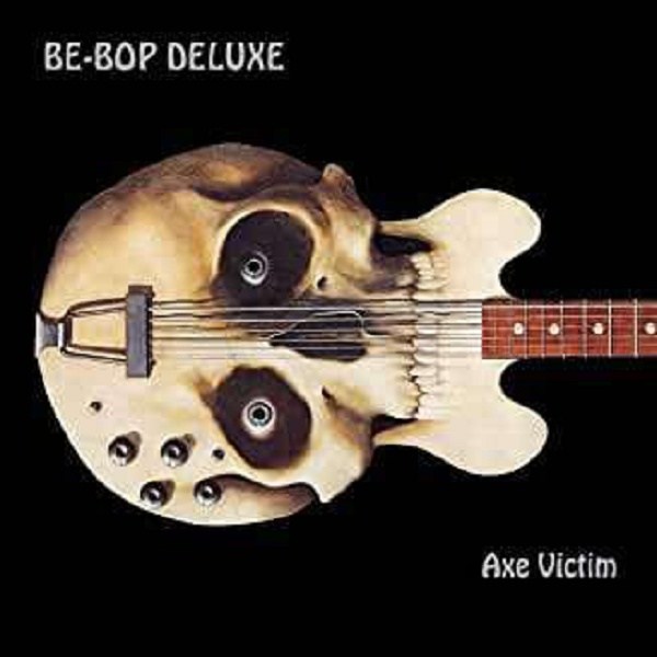 Be-Bop Deluxe: Axe Victim (Expanded & Remastered) -   - (CD / Titel: A-G)